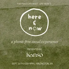 [Ages 35+] Here & Now: A Phone-Free Experience (Washington D.C.)