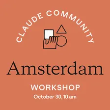 [Postponed] Amsterdam | Claude Build Day