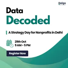 Data Decoded with Dalgo: A Strategy Day for Nonprofits in Delhi