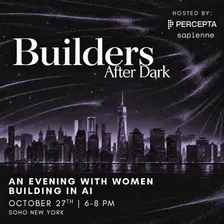 Percepta x Sapienne - Builders After Dark: An evening for women in AI