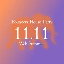 Founders House Party | Web Summit '26