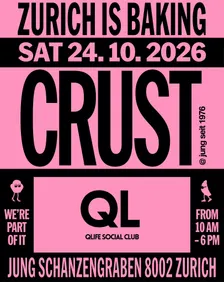 Bakery Rave: CRUST x Qlife Club