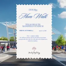 Mom Walk at Mansfield Stadium