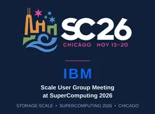 2026 IBM Storage Scale User Group Meeting at Supercomputing 2026 in Chicago!