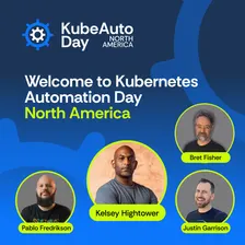 KubeAuto Day North America with Kelsey Hightower