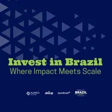 Invest in Brazil - Where Impact Meets Scale