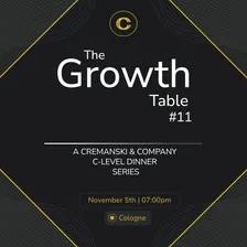The Growth Table #11 - An Invitation-Only Executive Dinner - COLOGNE Edition