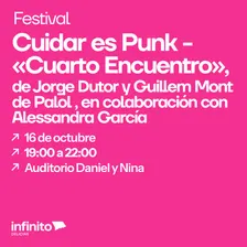 Festival Cuidar es Punk - «Cuarto Encuentro», de Jorge Dutor y Guillem Mont de Palol, en colaboración con Alessandra García