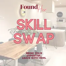 Skill Swap: Bring your Expertise. Leave with Hers.