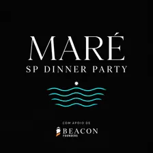 Maré dinner party