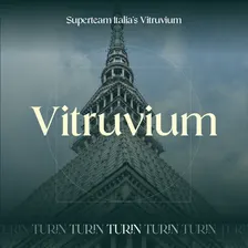Superteam Italy's Vitruvium: Torino Edition