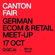 German Ecom & Retail Meetup – Canton Fair Phase 1