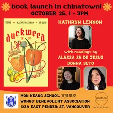 Duckweed 浮萍 ** Chinatown Book Launch ** with Kathryn Lennon, Donna Seto & Alyssa Sy de Jesus