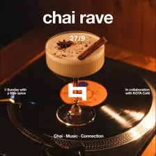 Chai Rave