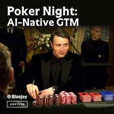Poker Night: AI-Native GTM
