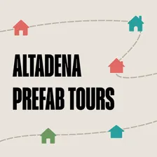 Altadena Prefab Tours