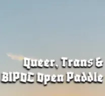 Queer, Trans, &/or BIPOC Open Paddle