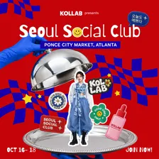 Seoul Social Club: Atlanta Pop-up Experience