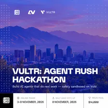 Vultr: Agent Rush Hackathon