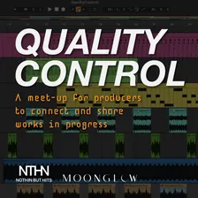 Quality Control: Producer’s Meet-Up & WIP share