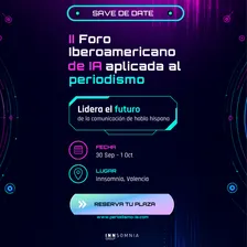 II Foro Iberoamericano de IA aplicada al Periodismo