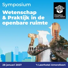 Symposium: Wetenschap & Praktijk in de openbare ruimte 2027