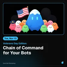 Veterans Day Edition: Chain of Command for Your Bots