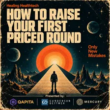 How to Raise Your First Priced Round