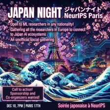 Japan Night @ NeurIPS 2026 Paris (10th December 7pm-9pm)