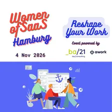 Women of SaaS Hamburg – Reshape Your Work