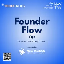 Founder Flow during New Mexico Tech Week
