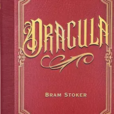 October 25th 2026: Dracula By Bram Stoker
