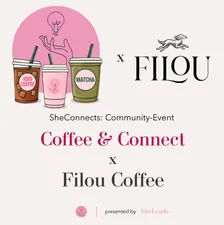 SheConnects: SheLeads x FILOU COFFEE: Coffee & Connect (München)