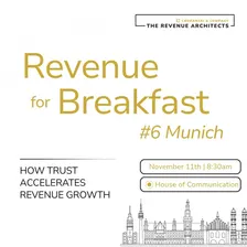Revenue for Breakfast #6 Munich - How Trust Accelerates Revenue Growth