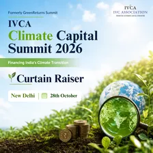Delhi Curtain Raiser - IVCA Climate Capital Summit 2026