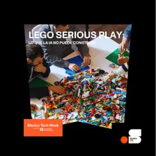 LEGO® SERIOUS PLAY® - LO QUE LA IA NO PUEDE CONSTRUIR
