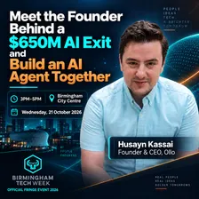 Meet the Founder Behind a $650M AI Exit and Build an AI Agent Together | Birmingham Tech Week