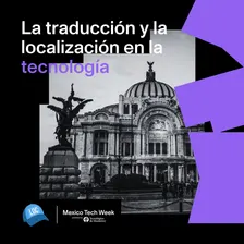 La traducción y la localización en la tecnología