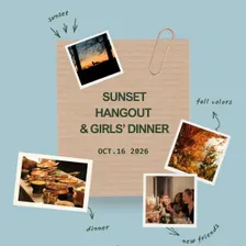 Sunset Hangout & Girls Dinner