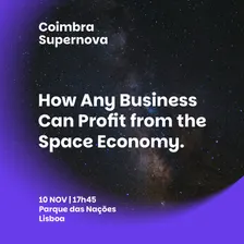 Coimbra Supernova: How Any Business Can Profit from the Space Economy