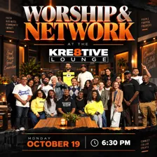 Worship & Network : Kre8tive Lounge