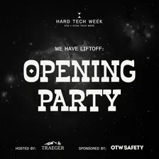 Hard Tech Week Opening Party