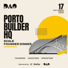 Porto Builder HQ: Founder Dinner powered by Stellar