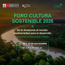 Foro Cultura Sostenible 2026 "De la Amazonía al mundo"