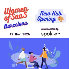 Women of SaaS Barcelona – Hub Opening Event ✨