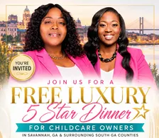 The 5 STAR Experience For Childcare Owners in Savannah, GA