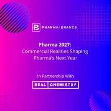 Pharma 2027: Commercial Realities Shaping Pharma’s Next Year