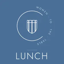 Women to the Table — Lunch