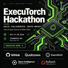 ExecuTorch Hackathon