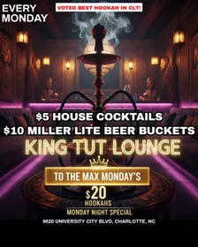 To the Max Mondays! ($10 Miller Lite Buckets, $20 Shisha, $5 Cocktails!)